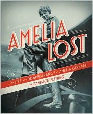 Cover of Amelia Lost: The Life and Disappearance of Amelia Earhart