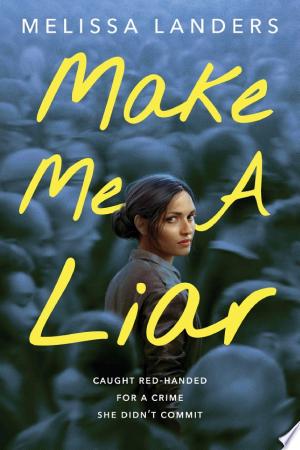 Cover of Make Me A Liar