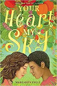Cover of Your Heart, My Sky: Love in a Time of Hunger