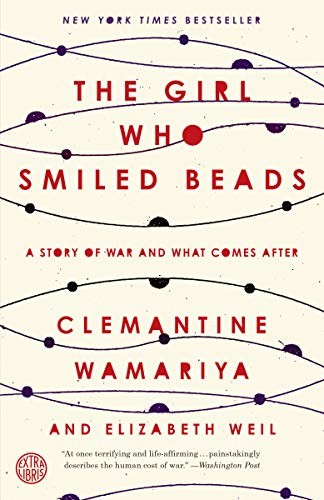 Cover of The Girl Who Smiled Beads: A Story of War and What Comes After