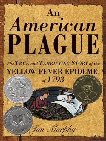 Cover of An American Plague: The True and Terrifying Story of the Yellow Fever Epidemic of 1793