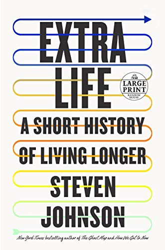 Cover of Extra Life (Young Readers Adaptation): The Astonishing Story of How We Doubled Our Lifespan