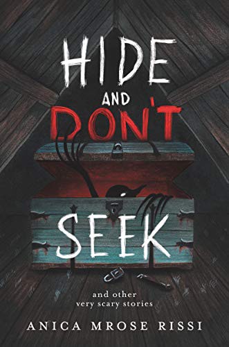 Cover of Hide and Don't Seek: and other scary stories
