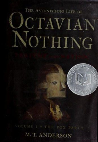 Cover of The Pox Party (Octavian Nothing, Vol I)