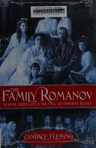 Cover of The Family Romanov: Murder, Rebellion, and the Fall of Imperial Russia