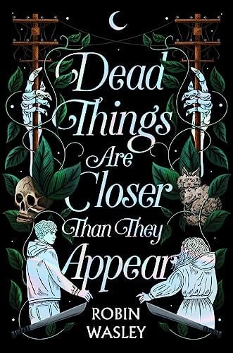 Cover of Dead Things Are Closer Than They Appear